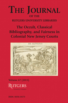 					View Vol. 67 (2015): The Occult, Classical Bibliography, and Fairness in Colonial New Jersey Courts
				